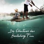 Cover von Die Abenteuer des Huckleberry Finn (Ungekürzt)