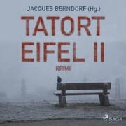 Cover von Tatort Eifel II - Kriminalroman (Ungekürzt)