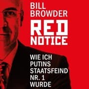 Cover von Red Notice - Wie ich Putins Staatsfeind Nr. 1 wurde