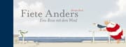 Cover von Fiete Anders - Eine Reise mit dem Wind