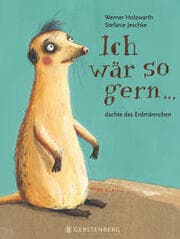 Cover von Ich wär so gern... dachte das Erdmännchen