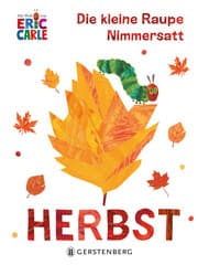 Cover von Die kleine Raupe Nimmersatt - Herbst
