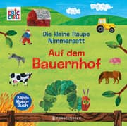 Cover von Die kleine Raupe Nimmersatt - Auf dem Bauernhof