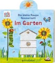 Cover von Die kleine Raupe Nimmersatt - Im Garten