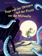 Cover von Pepe und der Oktopus auf der Flucht vor der Müllmafia