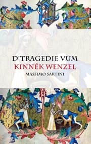 Cover von D'Tragedie vum Kinnek Wenzel