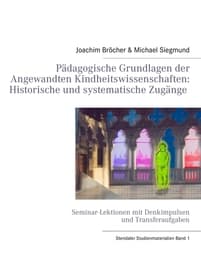 Cover von Pädagogische Grundlagen der Angewandten Kindheitswissenschaften