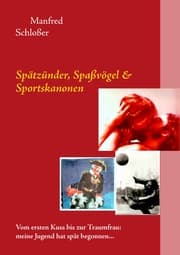 Cover von Spätzünder, Spaßvögel & Sportskanonen