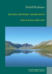 Cover von Sei still und wisse - ich bin GOTT!