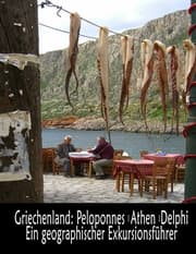 Cover von Griechenland: Peloponnes, Athen, Delphi - Ein geographischer Exkursionsführer