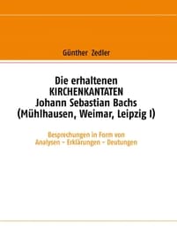 Cover von Die erhaltenen KIRCHENKANTATEN Johann Sebastian Bachs (Mühlhausen, Weimar, Leipzig I)