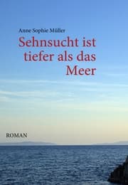 Cover von Sehnsucht ist tiefer als das Meer