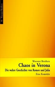 Cover von Chaos in Verona - Die wahre Geschichte von Romeo und Julia