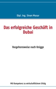 Cover von Das erfolgreiche Geschäft in Dubai