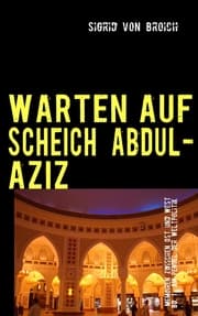 Cover von WARTEN AUF SCHEICH ABDUL-AZIZ