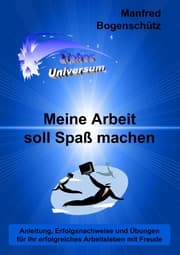 Cover von Meine Arbeit soll Spaß machen