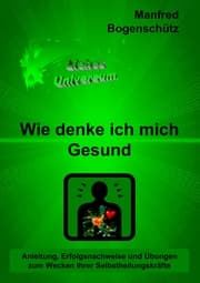 Cover von Wie denke ich mich Gesund