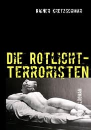 Cover von Die Rotlicht-Terroristen