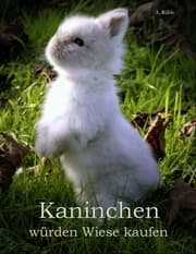 Cover von Kaninchen würden Wiese kaufen