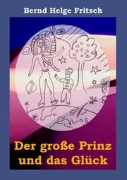 Cover von Der große Prinz und das Glück