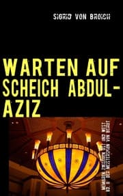Cover von WARTEN AUF SCHEICH ABDUL-AZIZ