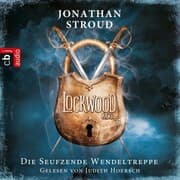 Cover von Lockwood & Co - Die seufzende Wendeltreppe