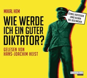Cover von Wie werde ich ein guter Diktator?