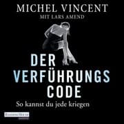 Cover von Der Verführungscode - So kannst du jede kriegen
