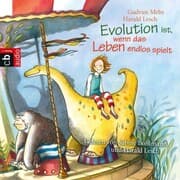 Cover von Evolution ist, wenn das Leben endlos spielt