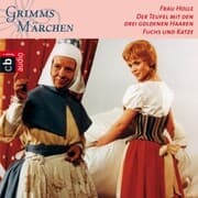Cover von Frau Holle, Der Teufel mit den drei goldenen Haaren, Fuchs und Katze