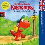 Cover von Der kleine Drache Kokosnuss kommt in die Schule