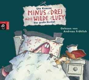 Cover von Minus Drei und die wilde Lucy - Das große Dunkel