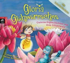 Cover von Gloria Glühwürmchen - Gutenachtgeschichten aus dem Glitzerwald