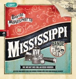 Cover von Die Mississippi-Bande - Wie wir mit drei Dollar reich wurden