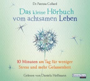 Cover von Das kleine Hörbuch vom achtsamen Leben