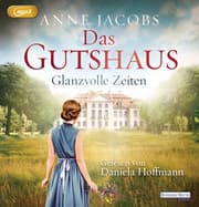 Cover von Das Gutshaus - Glanzvolle Zeiten