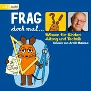 Cover von Frag doch mal ...die Maus! Wissen für Kinder: Alltag und Technik