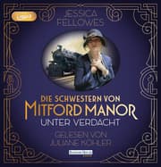 Cover von Die Schwestern von Mitford Manor - Unter Verdacht