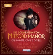 Cover von Die Schwestern von Mitford Manor - Gefährliches Spiel