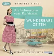 Cover von Die Schwestern vom Ku'damm. Wunderbare Zeiten