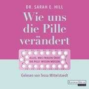 Cover von Wie uns die Pille verändert