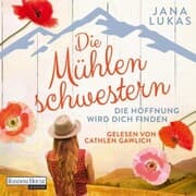 Cover von Die Mühlenschwestern - Die Hoffnung wird dich finden (2)