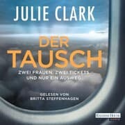 Cover von Der Tausch - Zwei Frauen. Zwei Tickets. Und nur ein Ausweg.