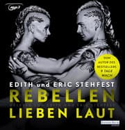 Cover von Rebellen lieben laut