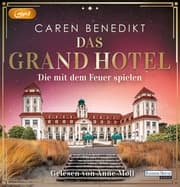 Cover von Das Grand Hotel - Die mit dem Feuer spielen