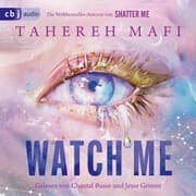 Cover von Watch Me - Ein Shatter-Me-Roman