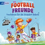 Cover von Die Football-Freunde - Touchdown für die Grasdorf Rebels