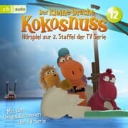 Cover von Der Kleine Drache Kokosnuss - Hörspiel zur 2. Staffel der TV-Serie 12
