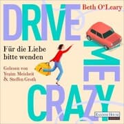Cover von Drive Me Crazy - Für die Liebe bitte wenden