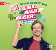 Cover von Checker Tobi - Der große Umwelt-Check: Klima, Wald, Wasser: Das check ich für euch!